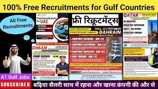 100% FREE Recruitments for Gulf Countries/ free food, accomodation & transportation