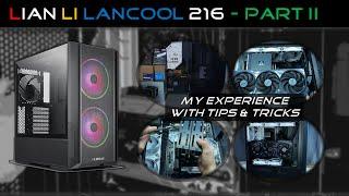 LianLi Lancool 216 - Part II (The Build)