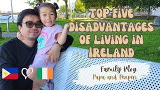 5 Disadvantages Living in Ireland | Pinoy Family | Tag-init sa Ireland