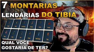 7 MONTARIAS LENDÁRIAS DO TIBIA | CURIOSIDADES DE TIBIA