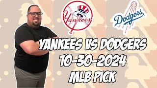 New York Yankees vs Los Angeles Dodgers 10/30/24 MLB World Series Game 5 Pick & Prediction | MLB