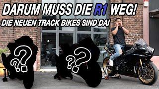 Die neuen Track Bikes sind da ! Darum muss die R1 Weg !