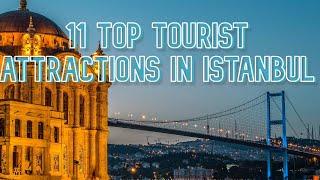 11 Top Tourist Attractions in Istanbul - Travel Video