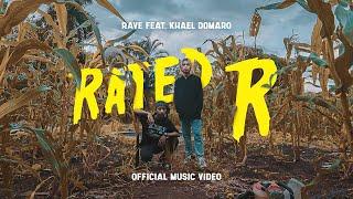 Rated R - Rave feat. Khael Domaro (Official Music Video)