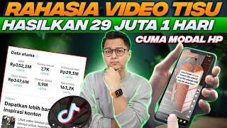 RAHASIA VIDEO TISU HASILKAN 29 JUTA DALAM 1 HARI, INI TRIK & STRATEGINYA, CARI UANG DARI HP 2024