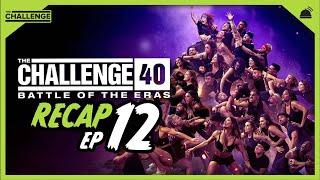 The Challenge 40: Battle of the Eras Ep 12 Recap