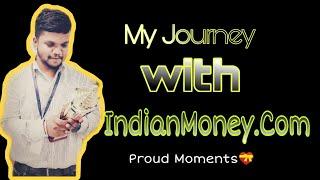 My Journey with Indianmoney.com