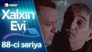 Xalxın Evi (88-ci seriya)