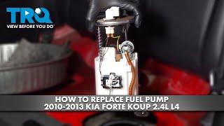 How to Replace Fuel Pump 2010-2013 Kia Forte Koup 2.4L L4