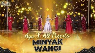 Ayu Ting Ting X All Peserta - Minyak Wangi | KONTES SWARA BINTANG 2024