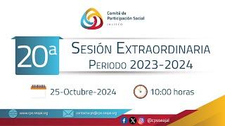 CPS Jalisco | Vigésima Sesión Extraordinaria (2023-2024). 25/octubre/2024.