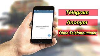 Telegram ohne Telefonnummer anonym nutzen – Handynummer verbergen, vertecken, ausblenden Anleitung