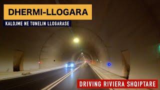 DHERMI - LLOGARA, UDHËTOJMË NËPËRMJET TUNELIT TË LLOGARASE  NGA RIVIERA SHQIPTARE [44]