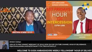 HOUR OF DELIVERANCE || MERCHANT OF SOUL || GODS AMBASSADORS OUTREACH INTERNATIONAL