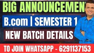 Sem 1/Sem 3 New Batch Big announcement| Bcom | Calcutta University