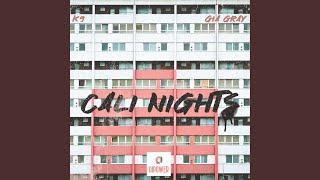 Cali Nights (feat. K9 & Gia Gray)