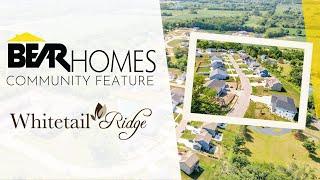 Whitetail Ridge  l  A Bear Homes Exclusive Subdivision