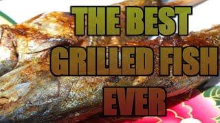 THE BEST GRILLED FISH EVER