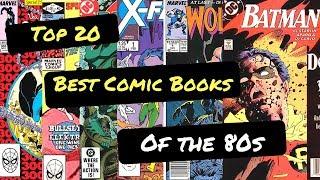 Top 20 Comic Books of the 80s