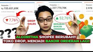 Algoritma Shopee Berubah ! Toko Drop Jadi Banjir Orderan Lagi !