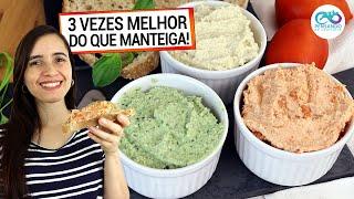 MANTEIGA NUNCA MAIS COM MEUS 3 PATÊS SAUDÁVEIS E FÁCEIS! Menos calorias, vegano, sem saturadas