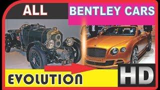 All Time Bentley Cars Evolution