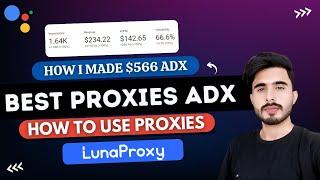 LunaProxy Review: ADX Laoding Earning - Best Proxies for Adx Loading