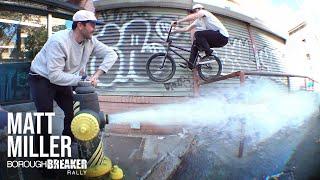 Matt Miller Borough Breaker Rally- BMX