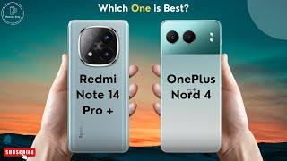 Redmi Note 14 Pro Plus vs OnePlus Nord 4