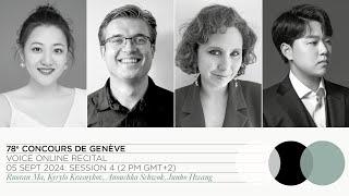 78th Concours de Genève: Voice Online Recital - Session 4 (Ma, Krasnykov, Schwok, Hwang)