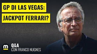 La FERRARI a LAS VEGAS TEME SOLTANTO il FREDDO - Q&A F1 con Franco Nugnes