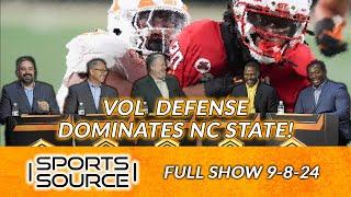 Vol Defense Dominates NC State! - The Sports Source Full Show (9/8/24)