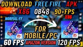 FREE FIRE X86 OB48 APK DOWNLOAD | FREE FIRE X86 APK OB48 | FREE FIRE X86 GLOBAL + AMAZON APP STORE