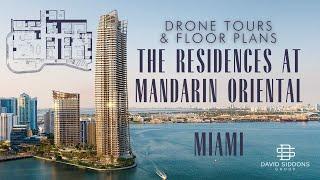 The Residences at Mandarin Oriental Miami | Take our Drone Tours and preview the Floor Plans.