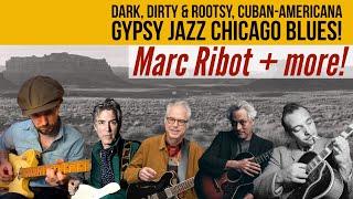 Marc Ribot/Tom Waits Soloing; Dark Americana, Cuban Gypsy Jazz Surf Blues! Guitar Lesson