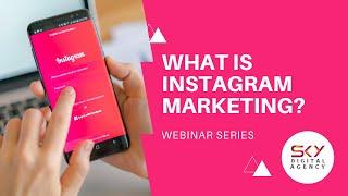 What is Instagram Marketing?