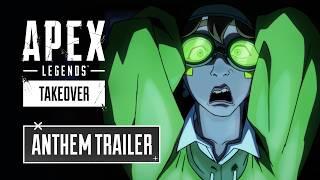 Apex Legends: Takeover Anthem Trailer