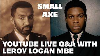 Leroy Logan (Small Axe: Red, White and Blue) | Youtube Live Q&A