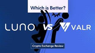 Luno Or Valr - Which Is The Better Exchange To Buy Bitcoin