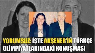 Yorumsuz: Meral Akşener'in Türkçe Olimpiyatlarındaki konuşması