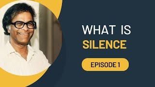 What is Silence? - Anthony de Mello