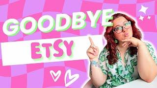 Why I'm Closing My ETSY SHOP - After 4 Years & 1000's Of Sales!