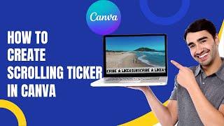 How to Create Scrolling Ticker in Canva