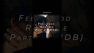 Feel Good Romance Movies | Part 2 | #trending #trendingshorts #ytshorts