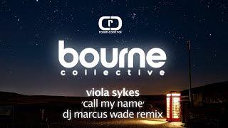 Viola Sykes - Call my Name (DJ Marcus Wade remix)