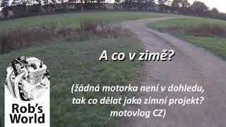 Co dělat  v zimě? žádný zimní moto projekt není na obzoru | CZ motovlog