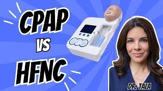 Neonatal lungs: What happens on CPAP and High Flow Nasal Cannula?