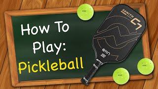 How to Play Pickleball