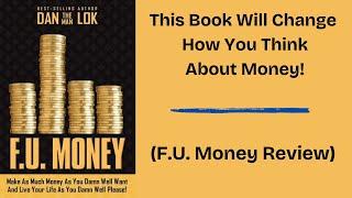 FU Money Book Review | Dan Lok