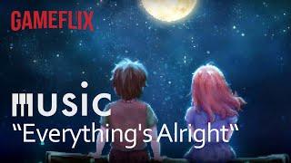 gameflix music │ To the Moon │ Everything's Alright